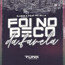 Dj Boka O Fabuloso feat MC YLLA - Foi no Beco da Favela