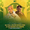 Dj Vitinho5 MC Duzinho do Cabar - Eu Vou Largar Minha Casa e Vou Morar no Cabar Remix…