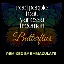 Reel People Vanessa Freeman Emmaculate - Butterflies Emmaculate Remix