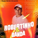 DJ Raylan Remix Oficial Robertinho e banda - Festa no Interior Remix