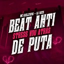DJ GRZS MC KAELZINHO - Beat Anti Stress Vou Atras de Puta