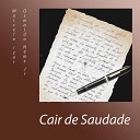 Marcelo Izar Oswaldo Neme Jr feat Anna Lis - Cair de Saudade