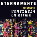 Orquesta Venezuela En Ritmo - La Distancia