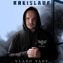 Vlado Vady - Kreislauf