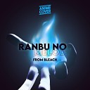 Anime Cover - Ranbu no Melody From Bleach
