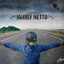 Jahref Netto feat jahia uncan - Acercate