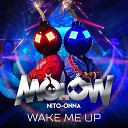 Molow Nito Onna - Wake Me Up Radio Edit