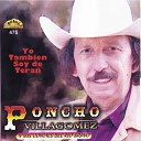 Poncho Villagomez Y Sus Coyotes Del Rio Bravo - El Trailero Ramon Quiroz