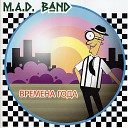M A D Band - Рио Рита