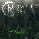 Complex of God - Hunt