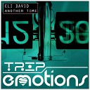 Eli David - Your Time Radio Edit
