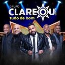 Grupo Clareou - Rio de Janeiro Ao Vivo