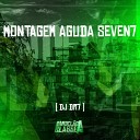 DJ DR7 - Montagem Aguda Seven7