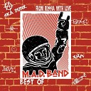 M A D Band - I Hate