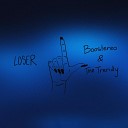Boostereo The Trendy - Loser