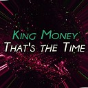 King Money - I Got a Line on You