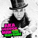 Aka Voodoo Man - The Rhythm Club Mix