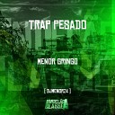 DJ MENORZ4 - Trap Pesado Menor Gringo