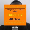 BARLLEY - 40 Days