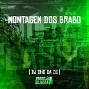 DJ DHS Da ZS - Montagem dos Brabo
