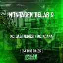 Mc Gabi Nunes DJ DHS Da ZS feat mc moana - Montagem Delas 2