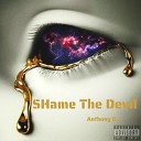 Anthony Q - Shame the Devil