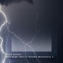 Elijah Wagner - Late Night Rain Thunder Melancholy Pt 13