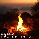 Steve Brassel - Crackling Forest Bonfire on a Cool Evening Pt…
