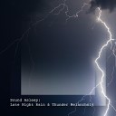 Elijah Wagner - Late Night Rain Thunder Melancholy Pt 2
