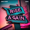 One code Xivi - Rise Again