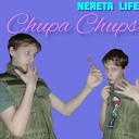 Nereta Life - Chupa Chups