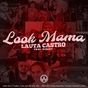 lauta castro - Look Mama