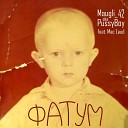 Maugli 42 aka PussyBoy feat Mac Laud - Фатум