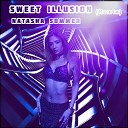 Natasha Sommer - Sweet Illusion Remix