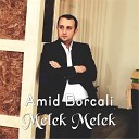 Amid Borcali - Melek Melek