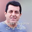 Meydan Esgerov - Sevgi Yagisi 2017 Dj Tebriz