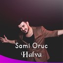 SIRAC PRODUCTION 055 574 04 32 - Sami Oruc Halva 2016 HIT