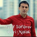 Yusif S f rov - Huri M l k Official Music Video