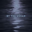 Deep Sleep Music Academy - By the Ocean