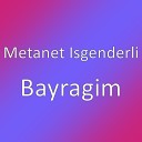 SIRAC PRODUCTION 055 574 04 32 - Metanet Isgenderli Bayragim 2016