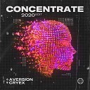 Aversion Cryex - Concentrate 2020 Edit