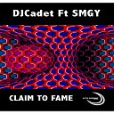 DJ Cadet feat SMGY - Claim to Fame