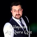 G leyman - Ay Qara Q z