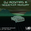 Dj Kosmas K - Sequencer Highway