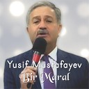 SIRAC PRODUCTION ve Dinamik a - Yusif Mustafayev Bir maral v