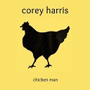 Corey Harris - Blues Came To Texas