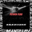 DJ Gui da 061 Mc Gw Mc Mn - Putaria Fluiu