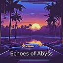 Joann Toups - Echoes of Abyss