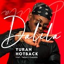 Yuran Hotback feat Twenty fingers - Dalila