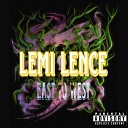 Lemi Lence - East to West